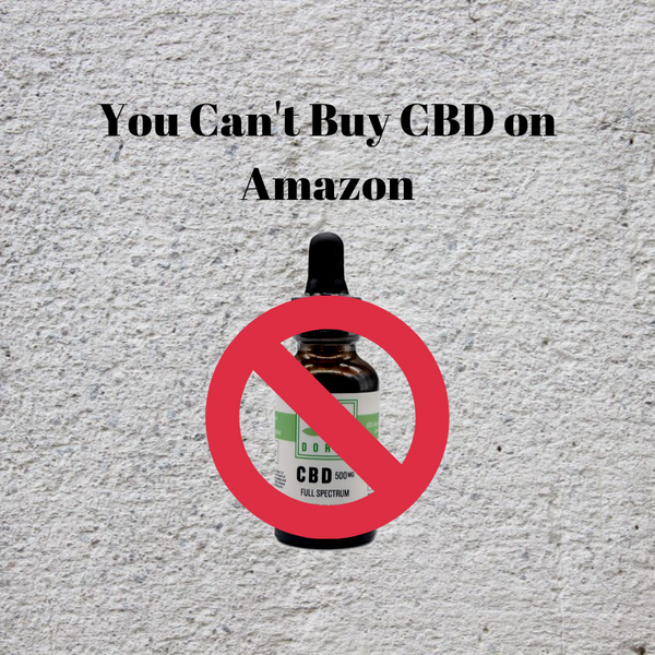No, You Cant Really Buy CBD Products on Amazon