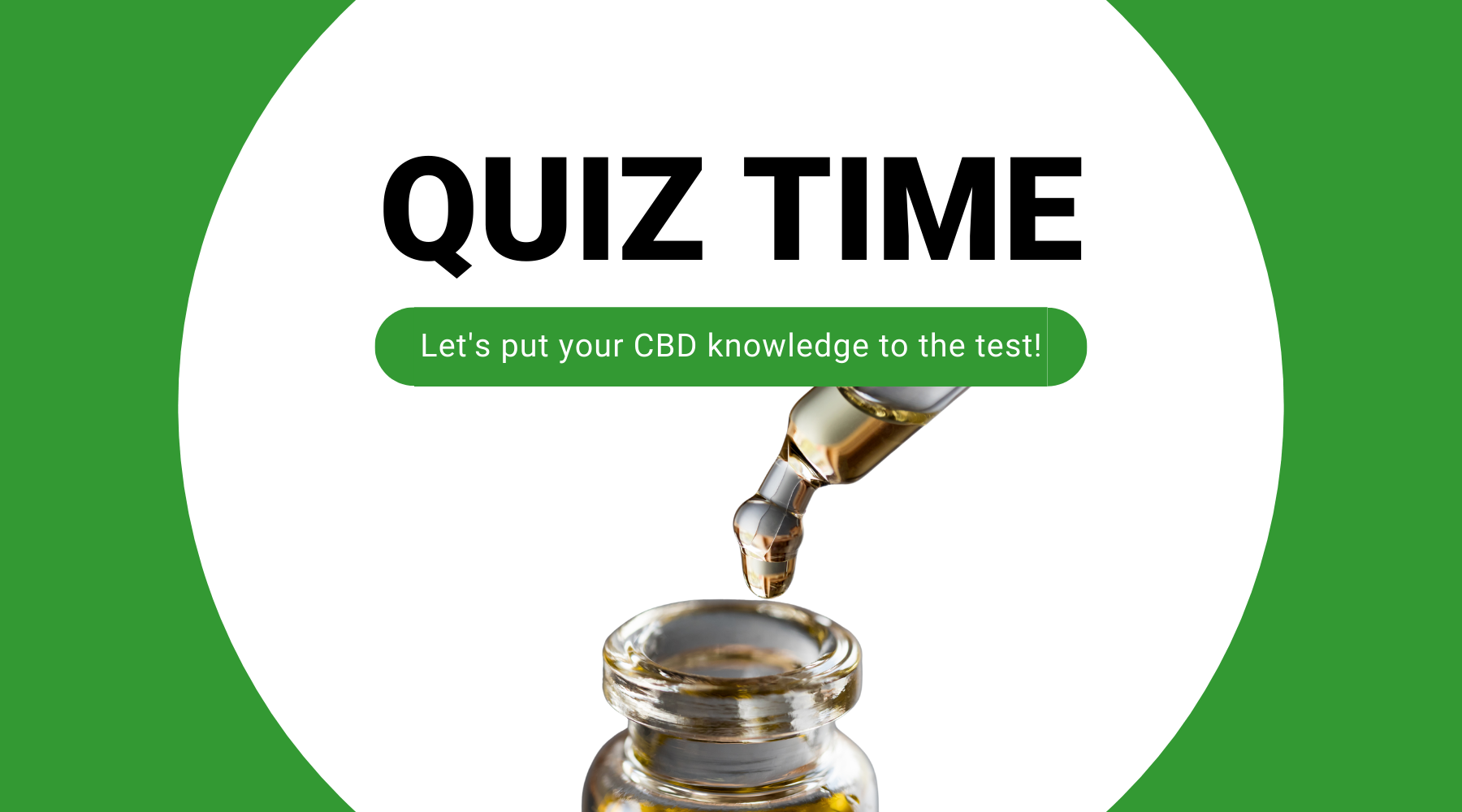 (Quiz) How Well Do You Know CBD?